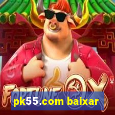 pk55.com baixar